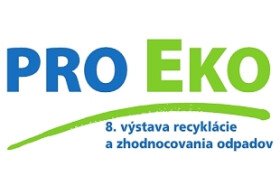 PRO EKO  8. výstava recyklácie  a zhodnocovania odpadov