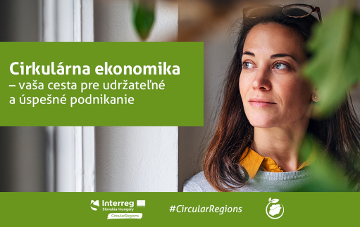 Cirkulární ekonomika se dostává blíže k podnikům v příhraničních regionech Slovenska a Maďarska, přináší ji projekt CircularRegions